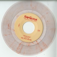 Front View : The Jack Moves - ALL MY LOVE (COLOURED 7 INCH) - Star Creature / SC7032