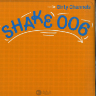 Front View : Dirty Channels - CATCH ME (180 GR) - Shake / Shake 006