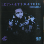Front View : Byron Jamez - LETS GET TOGETHER / TIME MACHINE (7 INCH) - Six Nine / NP20