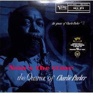 Front View : Charlie Quartet Parker - NOW S THE TIME (VERVE BY REQUEST) (LP) - Verve / 5595715