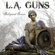 Front View : L.A. Guns - HOLLYWOOD FOREVER SILVER (LP) - Dead Line Music / 889466290510