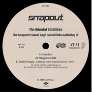 Front View : Oriental Satellites - THE SNAPOUTS SQUAD DAY2 CALLED EIFUKU GATHERING - Snapout / SNA002 / SNNA 002
