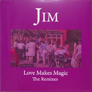 Front View : Jim - LOVE MAKES MAGIC - REMIXES (2LP) - Vicious Charm / CHARM3LP