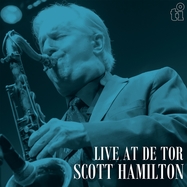 Front View : Scott Hamilton - LIVE AT DE TOR (LP) - Music On Vinyl / MOVLP3726