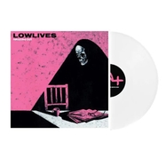 Front View : Lowlives - FREAKING OUT (LTD WHITE LP) - Pias-Spinefarm / 39232331