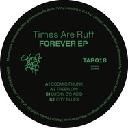 Front View : Times Are Ruff - FOREVER EP - Times are Ruff / TAR018
