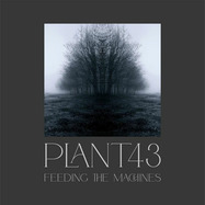 Front View : Plant43 - FEEDING THE MACHINES (LIMITED TRANSLUCENT BLUE VINYL 2XLP + DOWNLOAD CODE WITH BONUS TRACKS) - Plant43 Recordings / PLANT43 016LP