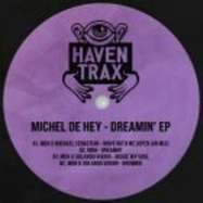 Front View : Michel De Hey, Orlando Voorn & Michael Sebastian - DREAMIN - Haven Trax / HT006
