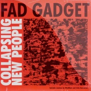 Front View : Fad Gadget - COLLAPSING NEW PEOPLE (Westbam Remix) - Mute / 12muteT1