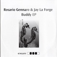 Front View : Rosario Gennaro & Jay La Forge - BUDDY EP - Exun2039