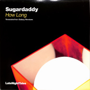 Front View : Sugardaddy aka Tom Findlay (Groove Armada) - HOW LONG (TENSNAKE REMIXES) - Late Night Tales / ALN1228