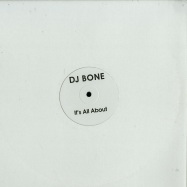 Front View : DJ Bone - ITS ALL ABOUT / TIPPING POINT - Bone / Bone002