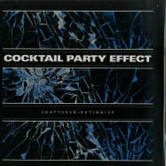 Front View : Cocktail Party Effect - SHATTERED RETINA EP - Tectonic / TEC107