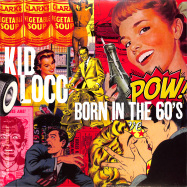 Front View : Kid Loco - BORN IN THE 60S (LP) - Wagram / 3406656 / 05222541