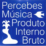 Front View : Various Artists - Produto Interno Bruto (2LP) - Percebes Musica / PRCBS011