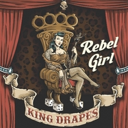 Front View : King Drapes - REBEL GIRL (7 INCH) - Rebel Music Records / 26244