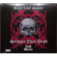 Front View : Black Label Society - STRONGER THAN DEATH (CD) - Eone Music / 784012