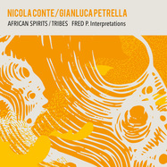 Front View : Nicola Conte & Gianluca Petrella - AFRICAN SPIRITS / TRIBES - FRED P. INTERPRETATIONS - Schema Records / SCEP511