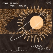 Front View : Carpool Tunnel - DON T LET THEM PASS YOU BY (LP) - Pure Noise / PNE3851
