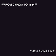 Front View : The 4 Skins - FROM CHAOS TO 1984 (LP) - Kb Records / KBR180LP