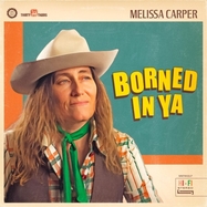 Front View : Melissa Carper - BORNED IN YA (OPAQUE GREEN) (LP) - Mae Music - Thirty Tigers / 691835879932
