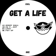 Front View : Unknown - GET A LIFE 002 - Get A Life / GAL002