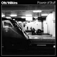 Front View : Otis Wilkins - POWER OF STUFF (LP) - SPACEFLIGHT RECORDS / LPSPFRC143