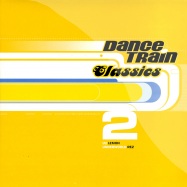 Front View : Dance Train Classics - VINYL 2 - NEWS / 541416500462