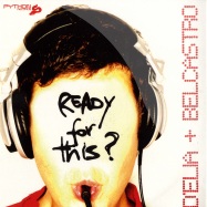 Front View : Delia + Belcastro - READY FOR THIS - Python / pyt013