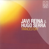 Front View : Javi Reina & Hugo Serra - TRANCESTORY - House Works / 76-263