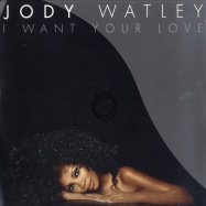 Front View : Jody Watley - I WANT YOUR LOVE - Gusto / 12gus58