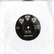 Front View : Henri Rich - BE YOU (7INCH) - Peoples Potential Unlimited  / ppu004