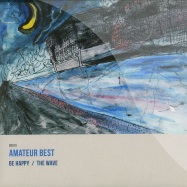 Front View : Amateur Best - BE HAPPY / THE WAVE (7 INCH) - Double Denim / dd010