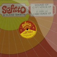Front View : Various Artists - THE SOUND OF CAPE VERDE - Sofrito Super Single / SSS006