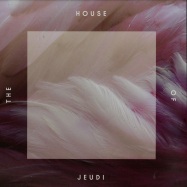 Front View : HNNY, Ennio & Davide, Kain & Aber, Monitor 66 - THE HOUSE OF JEUDI - Jeudi / HODJEU01
