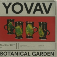 Front View : Yovav - BOTANICAL GARDEN - Malka Tuti / MT 002