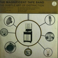 Front View : The Magnificent Tape Band - THE SUBTLE ART OF DISTRACTION (LP) - Ata Records / ATALP010