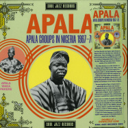 Front View : Various Artists - APALA: APALA GROUPS IN NIGERIA 1964-1969 (2LP + MP3) - Soul Jazz / SJRLP440 / 05190211