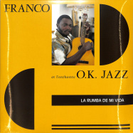Front View : FRANCO & L ORCHESTRE O.K. JAZZ - LA RUMBA DE MI VIDA (2LP, 180 G VINYL) - PLANET ILUNGA / PI08
