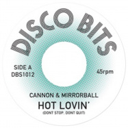 Front View : Cannon & Mirrorball - HOT LOVIN (7 INCH) - Disco Bits / DBS1012