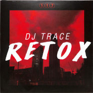 Front View : DJ Trace - RETOX (BLACK 2LP) - 117 Recordings / 117LP004