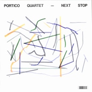 Front View : Portico Quartet - NEXT STOP EP - Gondwana Records / GONDEP044