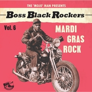 Front View : Various - BOSS BLACK ROCKERS VOL.6-MARDI GRAS ROCK (LIM.ED (LP) - Koko Mojo Records / 24074