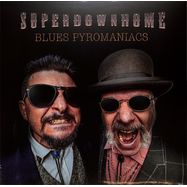 Front View : Superdownhome - BLUES PYROMANIACS (LP) - Dixiefrog / 05236381