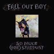 Front View : Fall Out Boy - SO MUCH (FOR) STARDUST (CD) - Atlantic / 7567863068