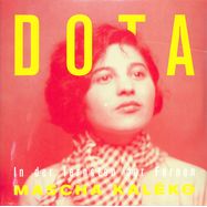 Front View : Dota - IN DER FERNSTEN DER FERNEN-MASCHA KALEKO 2 (GATE (2LP) - Kleingeldprinzessin Records / 30663