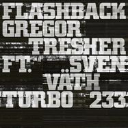 Front View : Gregor Tresher feat. Sven Vth - FLASHBACK - Turbo Recordings / TURBO233
