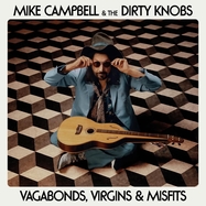 Front View : Mike & The Dirty Knobs Campbell - VAGABONDS, VIRGINS&MISFITS (LP) - BMG Rights Management / 409996403155