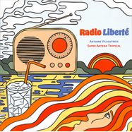 Front View : Antoine Villoutreix & Super Antena Tropical - RADIO LIBERTE (LP) - Sungroove records / SG021