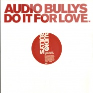 Front View : Audio Bullys - DO IT FOR LOVE - Source sourt101
